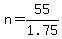 +n+=+55%2F1.75+