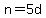 +n+=+5d+