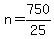 +n+=+750%2F25+