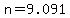 +n+=+9.091+