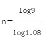 +n+=+log%289%29%2Flog%281.08%29+