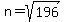+n+=+sqrt%28196%29+