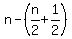+n+-+%28+n%2F2+%2B+1%2F2+%29+