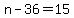 +n+-+36+=+15+