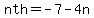 +nth+=+-7+-+4n+