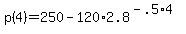 +p%284%29+=+250+-+120%2A2.8%5E%28-.5%2A4%29+