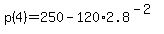 +p%284%29+=+250+-+120%2A2.8%5E%28-2%29+