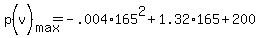 +p%28v%29%5Bmax%5D+=+-.004%2A165%5E2+%2B+1.32%2A165+%2B+200+