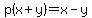 +p%28x%2By%29=x-y