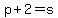 +p%2B2+=+s+