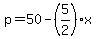 +p=50-%285%2F2%29x+