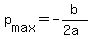 +p%5Bmax%5D+=+-b%2F%28+2a%29+