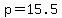 +p+=+15.5+
