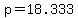 +p+=+18.333+