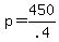 +p+=+450%2F.4+