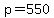 +p+=+550+