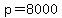 +p+=+8000+