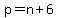 +p+=+n+%2B+6+