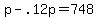 +p+-+.12p+=+748+