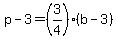+p+-+3+=+%283%2F4%29%2A%28+b+-+3+%29+