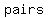 +pairs