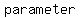 +parameter