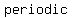 +periodic