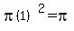 +pi%281%29%5E2+=+pi++