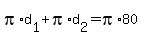 +pi%2Ad%5B1%5D+%2B+pi%2Ad%5B2%5D+=+pi%2A80+