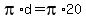 +pi%2Ad+=+pi%2A20+