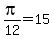 +pi%2F12+=+15+