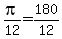 +pi%2F12+=+180%2F12+