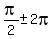 +pi%2F2+%2B-+2pi+