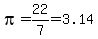 +pi++=+22%2F7+=3.14