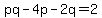 +pq-4p-2q=2+