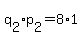+q%5B2%5D%2Ap%5B2%5D+=+8%2A1+