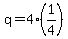 +q+=+4%281%2F4%29+