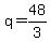 +q+=+48%2F3+