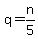 +q+=+n%2F5+