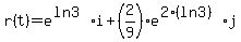 +r%28t%29+=+e%5E%28ln3%29+i+%2B+%282%2F9%29+e%5E%282%28ln3%29%29+j+