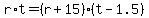 +r%2At+=+%28+r+%2B+15+%29%2A%28+t+-+1.5+%29+