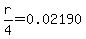 +r%2F4+=+0.02190+