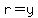 +r=y