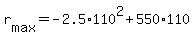 +r%5Bmax%5D+=+-2.5%2A110%5E2+%2B+550%2A110+