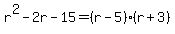 +r%5E2-2r-15=+%28r-5%29%28r%2B3%29+