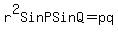 +r%5E2SinPSinQ+=+pq