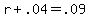 +r+%2B+.04+=+.09+