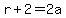 +r+%2B+2+=+2a+