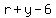 +r+%2B+y+-+6+