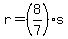 +r+=+%288%2F7%29%2As+